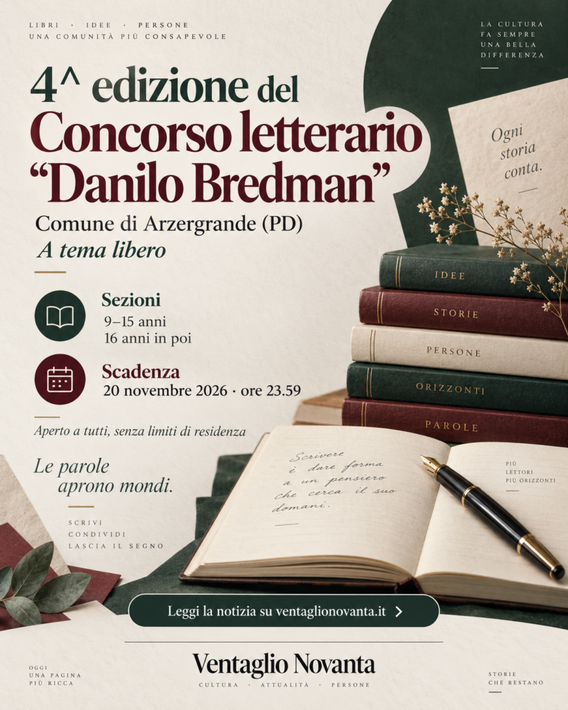 Quarta edizione del Concorso letterario Danilo Bredman, Arzergrande. Tema libero, scadenza 20 novembre 2026.